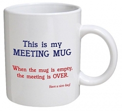 Funny Mug - This is my meeting mug. Have a nice day - 11 OZ Coffee Mugs - Funny Inspirational and sarcasm - By A Mug To Keep TM